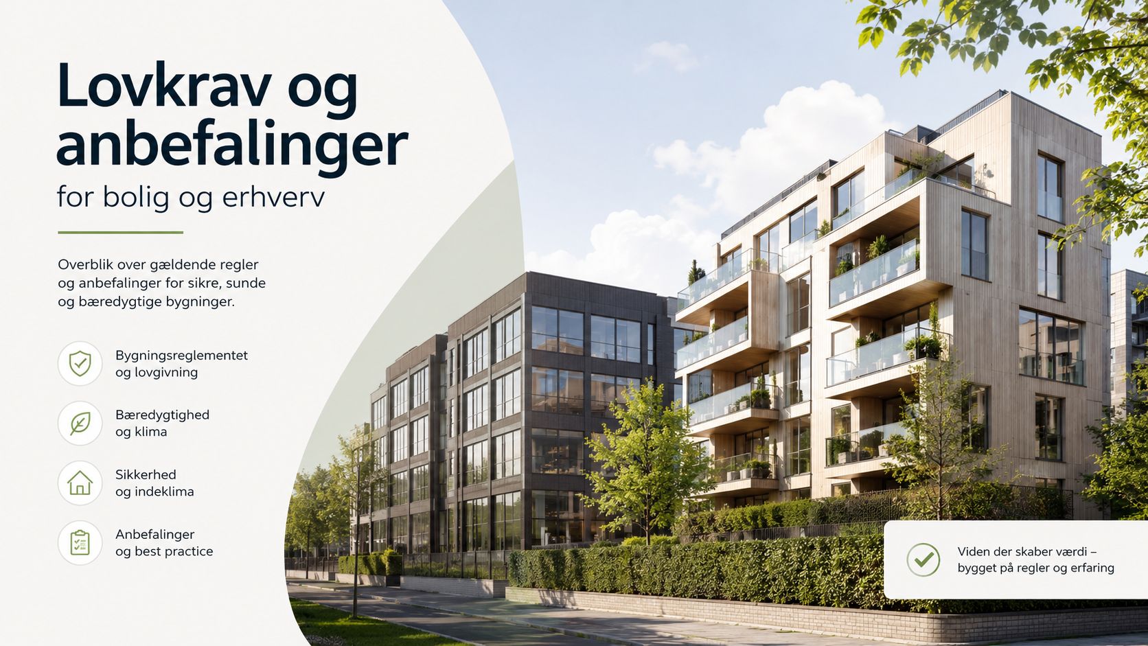 Moderne etageejendomme i et boligområde med fokus på overholdelse af gældende lovkrav og bæredygtige anbefalinger for byggerier.